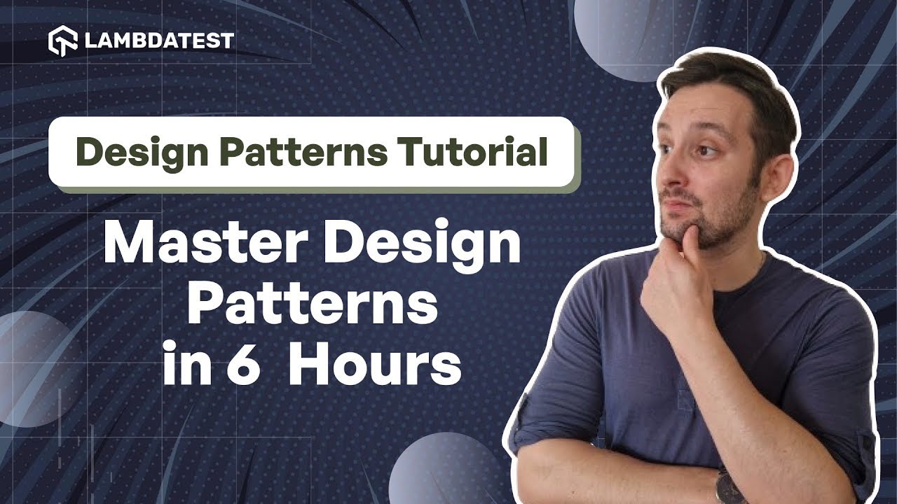 Complete Design Patterns Course in 6 hours